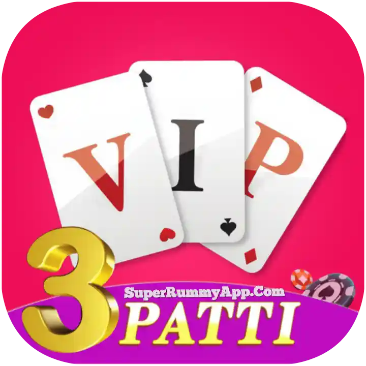 VIP 3Patti Apk Download Super Rummy App List - Super Rummy App