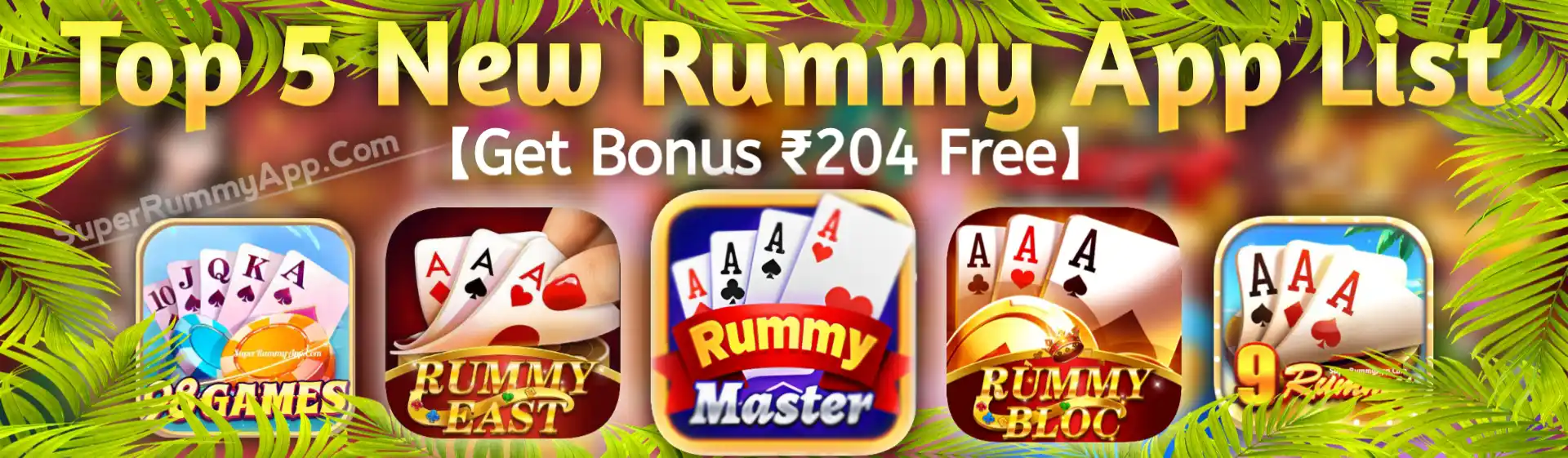 Top 5 New Rummy App List